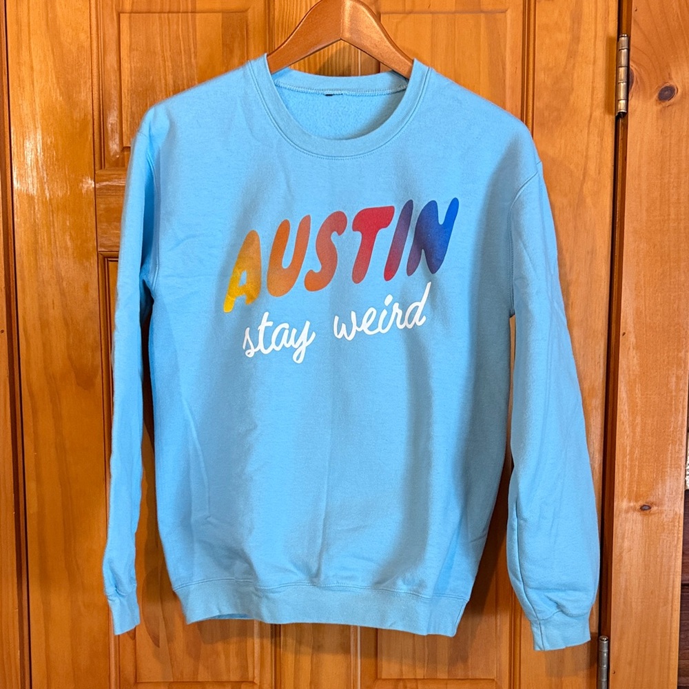 Baby Blue 'Austin Stay Weird' Sweatshirt